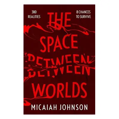 Space Between Worlds - Johnson, Micaiah