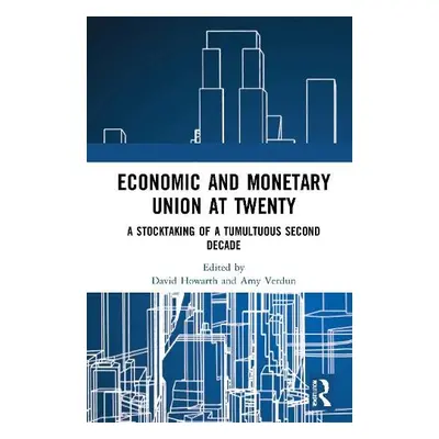 Economic and Monetary Union at Twenty