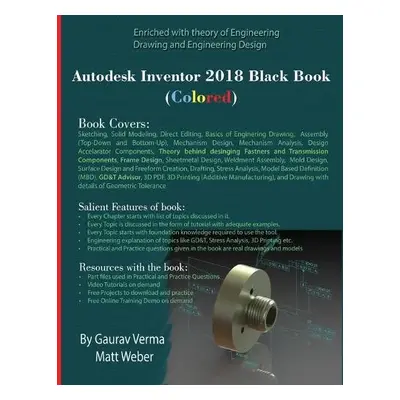 Autodesk Inventor 2018 Black Book (Colored) - Verma, Gaurav a Weber, Matt