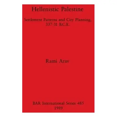 Hellenistic Palestine - Arav, Rami