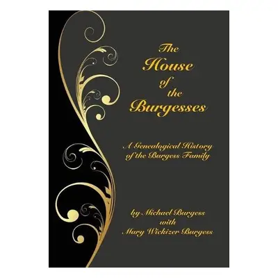 House of the Burgesses - Burgess, Michael a Burgess, Mary Wickizer