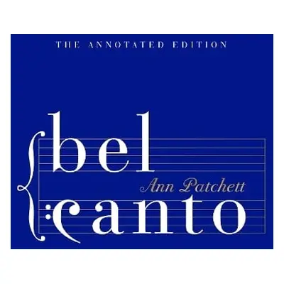 Bel Canto - Patchett, Ann