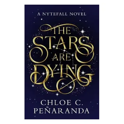 Stars are Dying - Penaranda, Chloe C.