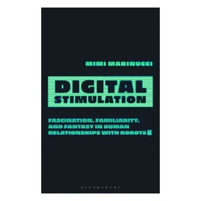 Digital Stimulation - Marinucci, Mimi