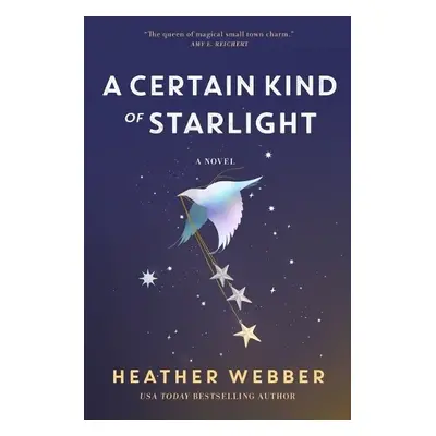 Certain Kind of Starlight - Webber, Heather