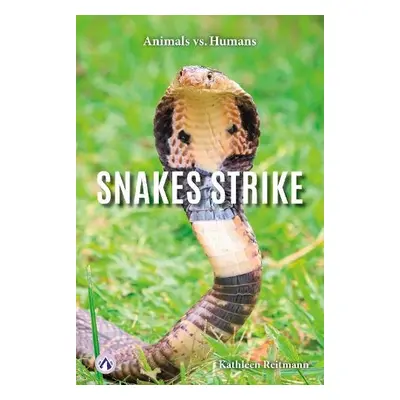 Snakes Strike - Reitmann, Kathleen