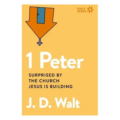 1 Peter - Walt, J.D.