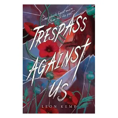 Trespass Against Us - Kemp, Leon