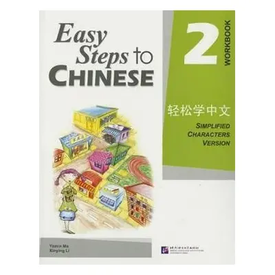 Easy Steps to Chinese vol.2 - Workbook - Yamin, Ma a Xinying, Li