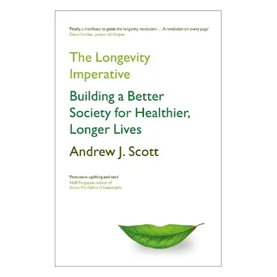 Longevity Imperative - Scott, Andrew J.