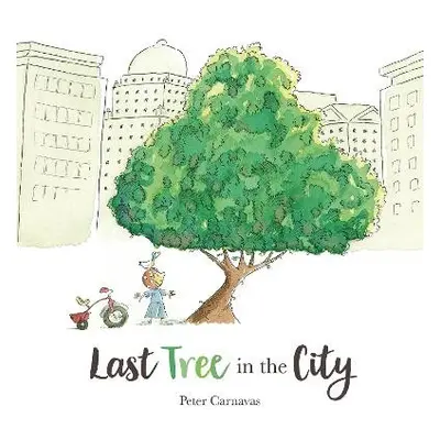 Last Tree in the City - Carnavas, Peter