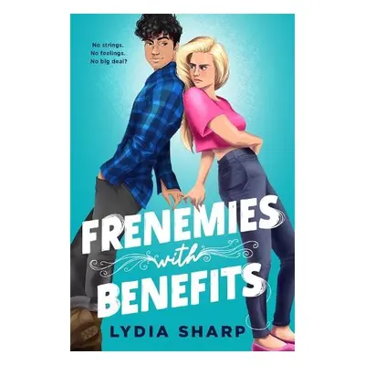 Frenemies with Benefits - Sharp, Lydia