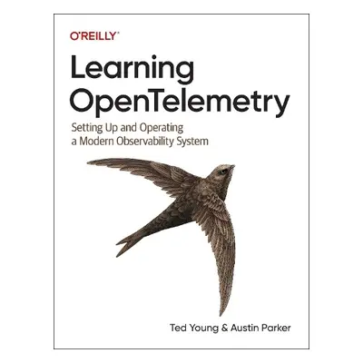 Learning OpenTelemetry - Parker, Austin