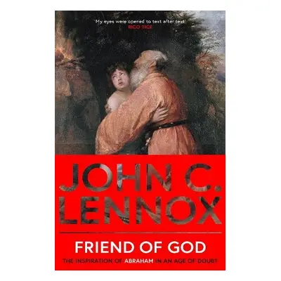 Friend of God - Lennox, John C