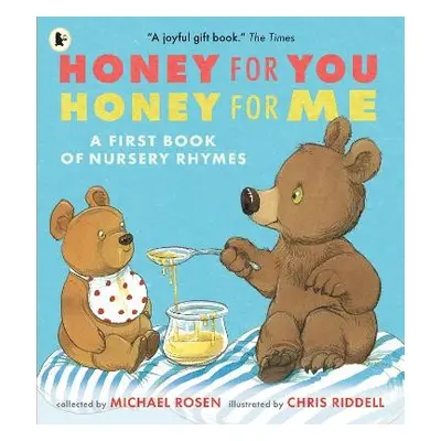 Honey for You, Honey for Me: A First Book of Nursery Rhymes