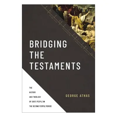 Bridging the Testaments - Athas, George