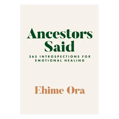 Ancestors Said - Ora, Ehime