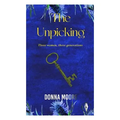 Unpicking - Moore, Donna