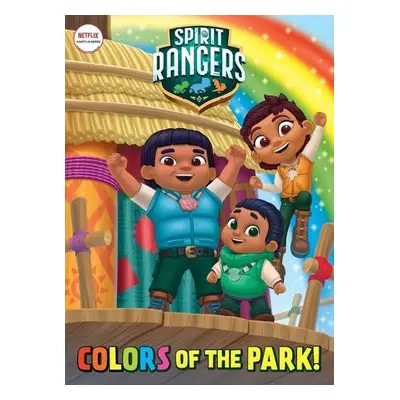 Colors of the Park! (Spirit Rangers) - Books, Golden a Aguirre, Chris