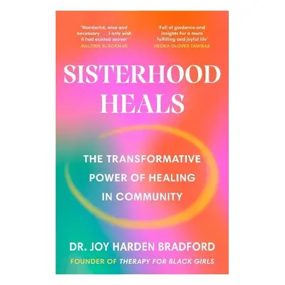 Sisterhood Heals - Bradford, Dr Joy Harden