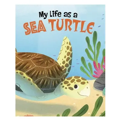 My Life as a Sea Turtle - Sazaklis, John