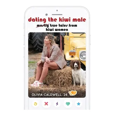 Dating the Kiwi Male - Caldwell, Olivia