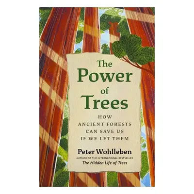 Power of Trees - Wohlleben, Peter