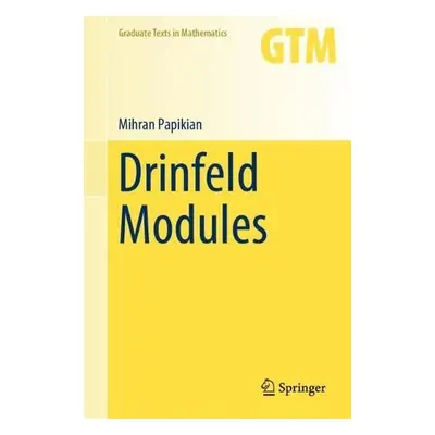 Drinfeld Modules - Papikian, Mihran