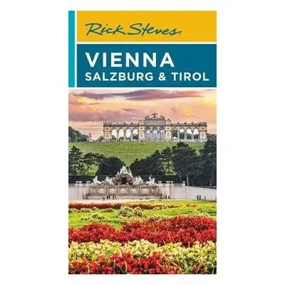 Rick Steves Vienna, Salzburg a Tirol - Steves, Rick