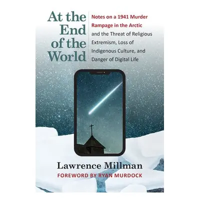 At the End of the World - Millman, Lawrence