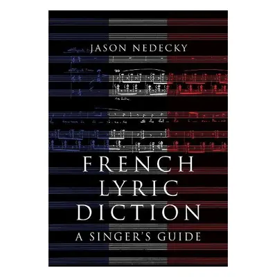 French Lyric Diction - Nedecky, Jason (Instructor, Instructor, University of Toronto Faculty of 