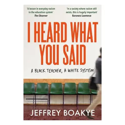 I Heard What You Said - Boakye, Jeffrey