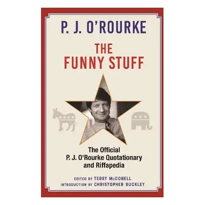 Funny Stuff - O'Rourke, P. J.