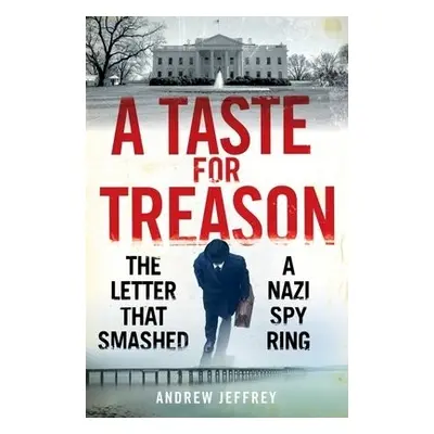 Taste for Treason - Jeffrey, Andrew