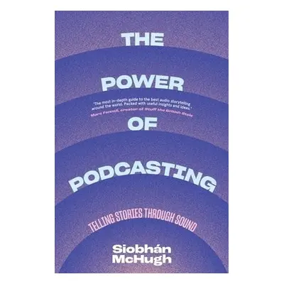 Power of Podcasting - McHugh, Siobhan