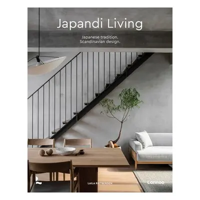 Japandi Living - Rietbergen, Laila a Snijder, Marlous