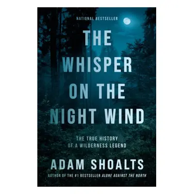 Whisper on the Night Wind - Shoalts, Adam