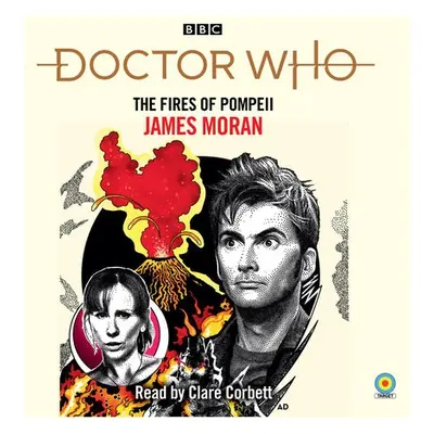 Doctor Who: The Fires of Pompeii - Moran, James