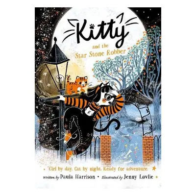 Kitty and the Star Stone Robber - Harrison, Paula