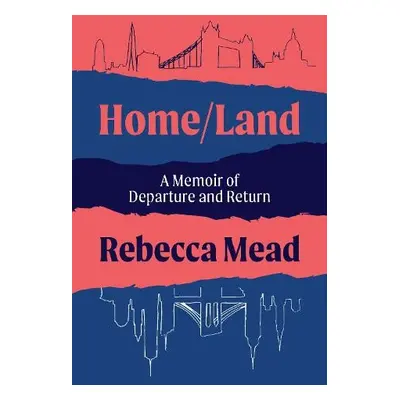 Home/Land - Mead, Rebecca