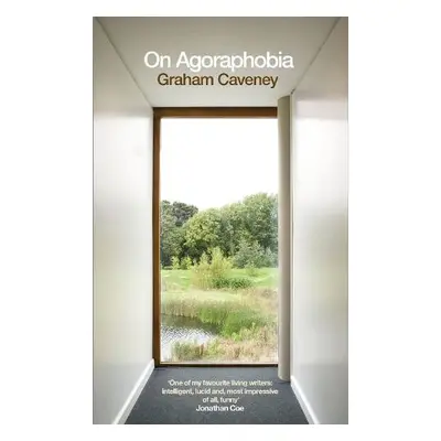 On Agoraphobia - Caveney, Graham