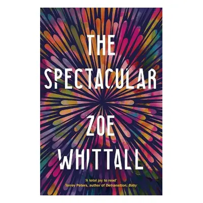 Spectacular - Whittall, Zoe