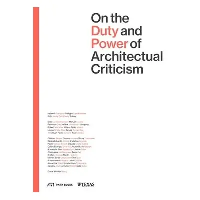 On the Duty and Power of Architectural Criticism