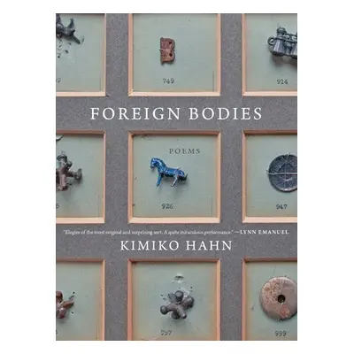 Foreign Bodies - Hahn, Kimiko (Queens College, City University of New York)