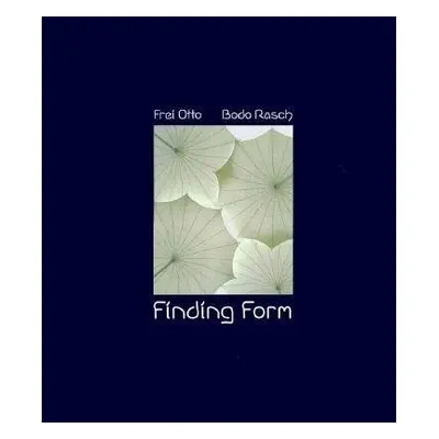 Finding Form - Otto, Frei a Rasch, Bodo