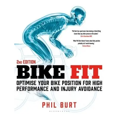 Bike Fit 2nd Edition - Burt, Phil