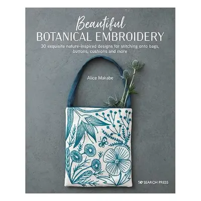 Beautiful Botanical Embroidery - Makabe, Alice