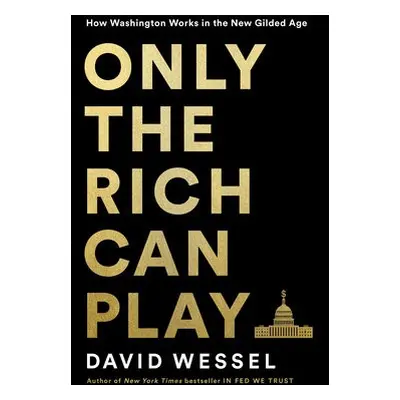 Only the Rich Can Play - Wessel, David