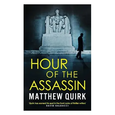 Hour of the Assassin - Quirk, Matthew