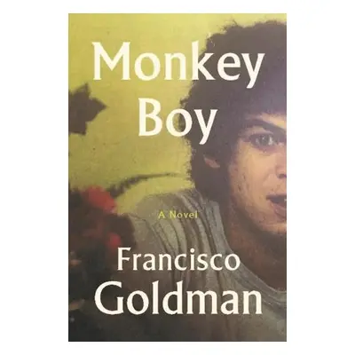 Monkey Boy - Goldman, Francisco